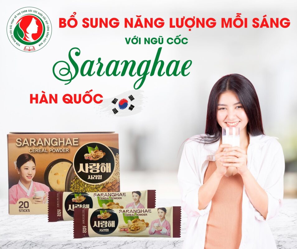 Ngũ cốc Hàn Quốc Saranghae – Sản phẩm cung cấp dinh dưỡng và năng lượng tuyệt vời cho cơ thể